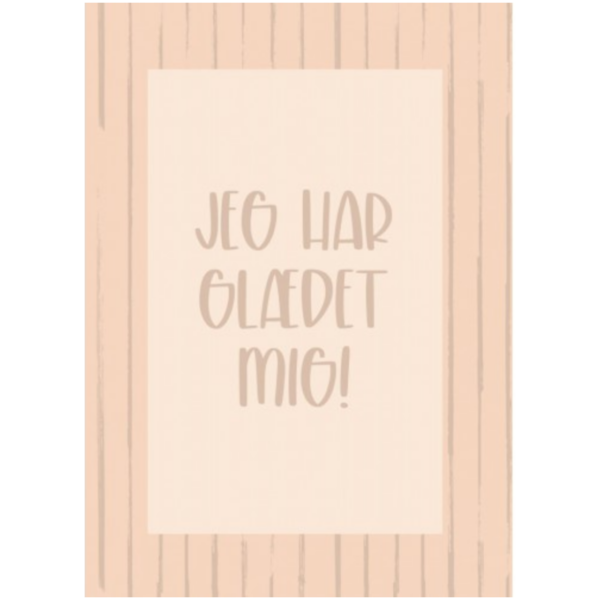 Lykønskningskort - Jeg har glædet mig