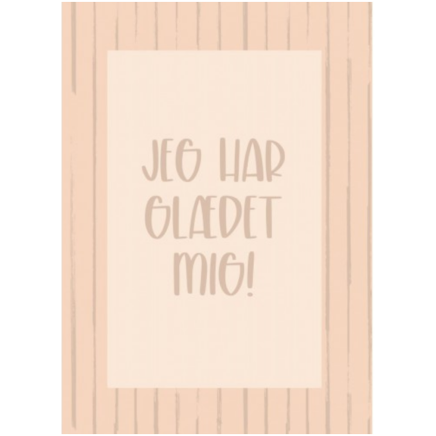 Lykønskningskort - Jeg har glædet mig