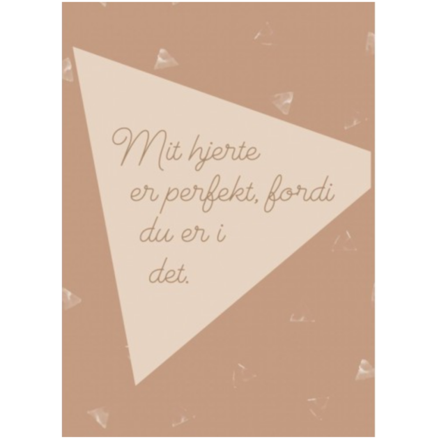 Lykønskningskort - Mit hjerte er perfekt, fordi du er i det