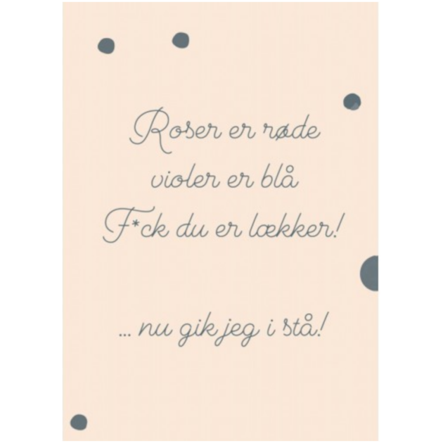 Lykønskningskort - Roser er røde violer er blå. F*ck du ....