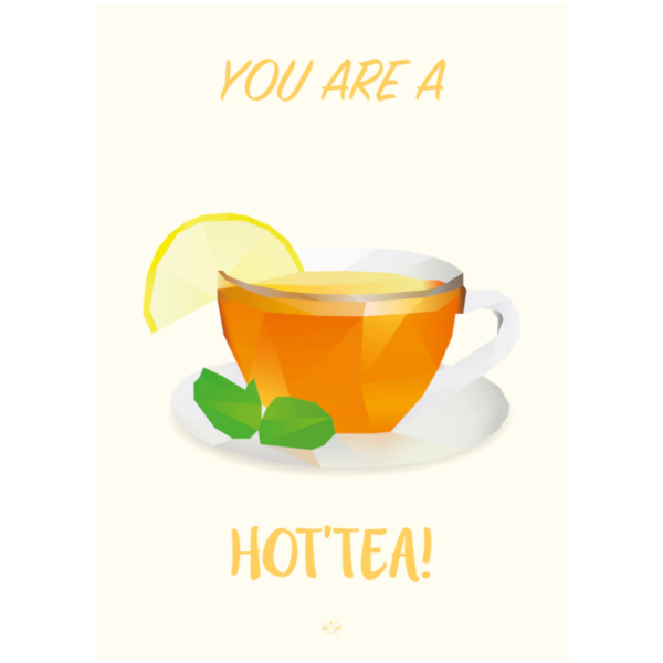 Lykønskningskort - You are a Hot'tea